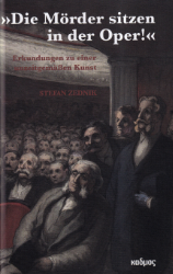 »Die Mörder sitzen in der Oper!«