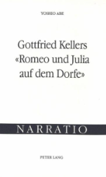 Gottfried Kellers «Romeo und Julia auf dem Dorfe»