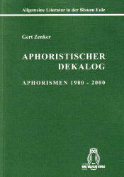 Aphoristischer Dekalog. [Band I]