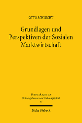 Grundlagen und Perspektiven der Sozialen Marktwirtschaft