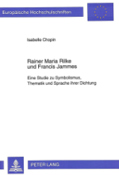 Rainer Maria Rilke und Francis Jammes