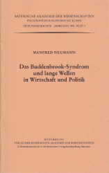 Das Buddenbrock-Syndrom und lange Wellen in Wirtschaft und Politik