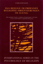 Das Heilige im Profanen - Religiöse Orientierungen im Alltag