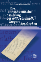 Die althochdeutsche Glossierung der 'vitia cardinalia' Gregors des Großen