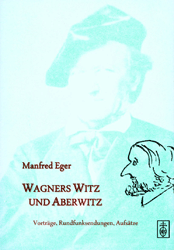 Wagners Witz und Aberwitz