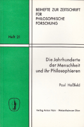 Die Jahrhunderte der Menschheit und ihr Philosophieren