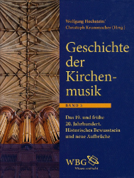 Geschichte der Kirchenmusik Band 1: Von den Anfängen bis zum Reformationsjahrhundert