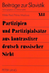 Partizipien und Partizipialsätze aus kontrastiver deutsch-russischer Sicht