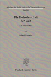 Die Holzwirtschaft der Welt