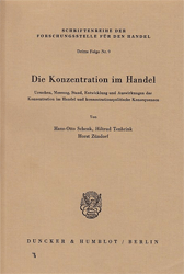 Die Konzentration im Handel - Schenk, Hans-Otto/Hiltrud Tenbrink/Horst Zündorf
