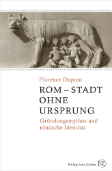 Rom - Stadt ohne Ursprung