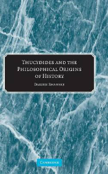 Thucydides and the Philosophical Origins of History