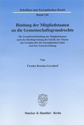 Bindung der Mitgliedstaaten an die Gemeinschaftsgrundrechte - Brosius-Gersdorf, Frauke