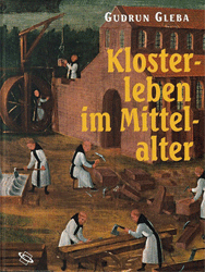 Klosterleben im Mittelalter