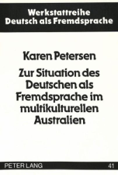 Zur Situation des Deutschen als Fremdsprache im multikulturellen Australien