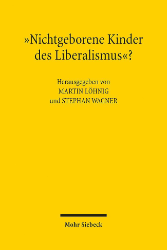 »Nichtgeborene Kinder des Liberalismus«?