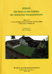 Domus - Das Haus in den Städten der römischen Donauprovinzen