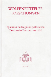 Buchcover: Spaniens Beitrag zum politischen Denken in Europa um 1600